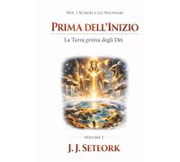 PRIMA DELL'INIZIO: La Terra degli Dèi