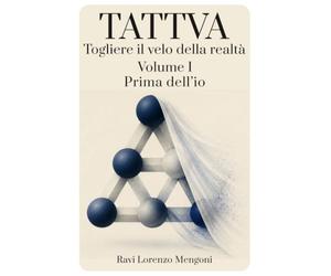 Prima dell'io: Togliere il velo della realtà