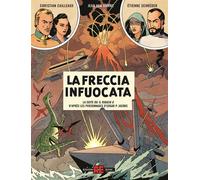 PRIMA DI BLAKE E MORTIMER 2 - LA FRECCIA INFUOCATA
