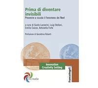 Prima di diventare invisibili. Prevenire a scuola il fenomeno dei Neet
