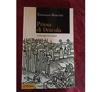 Prima di Dracula. Archeologia del vampiro