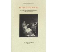 Prima di Manzoni. Autore e lettore nel romanzo del Settecento