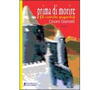 Prima di morire (Il castello spagnolo)