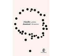 Prima di nascere - Damiani Claudio