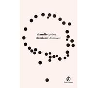 Prima di nascere - Damiani Claudio
