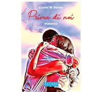 Libri Dorian Crystal W. - Prima Di Noi