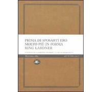 Prima di sposarti ero molto più in forma