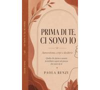 PRIMA DI TE, CI SONO IO: Autoerotismo, corpo e desiderio