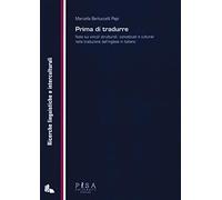 Prima di tradurre. Note sui vincoli strutturali, concettuali e culturali nella traduzione dall'inglese in italiano