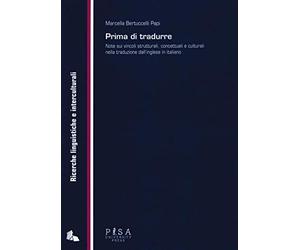 Prima di tradurre. Note sui vincoli strutturali, concettuali e culturali nella traduzione dall'inglese in italiano: 1