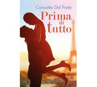 Prima di tutto di Concetta Del Prete, 2019, Youcanprint
