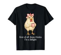 Prima di Tutto Gesù Pensa Che io Sia Un Delizioso Meme di Pollo al caffè Maglietta