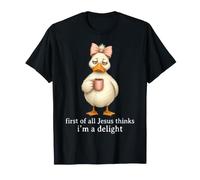 Prima di Tutto Jesus Thinks I'm A Delight Duck Coffee Meme Maglietta