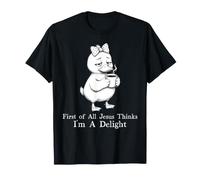 Prima di Tutto Jesus Thinks I'm A Delight Duck Coffee Meme Maglietta