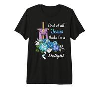 Prima di Tutto Maglietta Jesus Thinks I'm A Delight Maglietta Premium