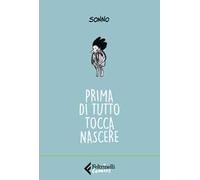 Prima di tutto tocca nascere