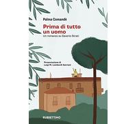 Prima di tutto un uomo. Un romanzo su Saverio Strati
