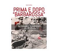 Prima e dopo Barbarossa. La parabola del III Reich