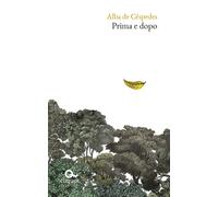 Prima e dopo - De Céspedes Alba