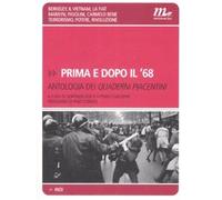 Prima e dopo il '68. Antologia dei Quaderni piacentini