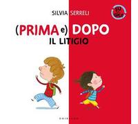 (Prima e) dopo il litigio. Su per giù. Ediz. a colori