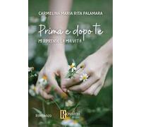 Prima e dopo te. Mi riprendo la mia vita