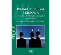 Prima e terza persona. Forme dell'identità e declinazioni del conoscere