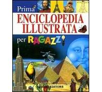 Prima enciclopedia illustrata per ragazzi