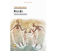 Prima era, grandi insegnamenti
