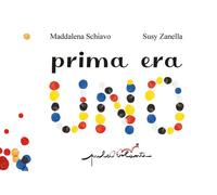 Prima Era Uno - Maddalena Schiavo - 2020 - Pulci Volanti