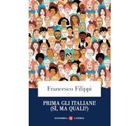 Prima gli italiani! (sì, ma quali?)