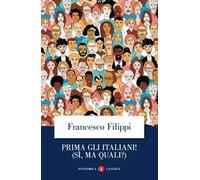 Prima gli italiani! (sì, ma quali?)