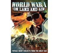 Prima guerra mondiale: Sulla terra e sull'aria [DVD]