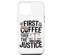 Prima Il Caffè L'umorismo Legale Della Giustizia Custodia per iPhone 12 Pro Max