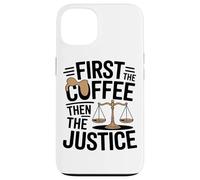 Prima Il Caffè L'umorismo Legale Della Giustizia Custodia per iPhone 13