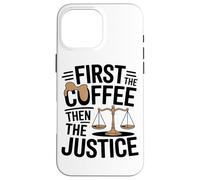 Prima Il Caffè L'umorismo Legale Della Giustizia Custodia per iPhone 16 Pro Max