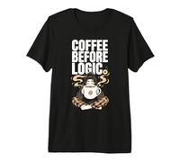 Prima Il caffè Poi la Logica Divertente Maglietta Premium