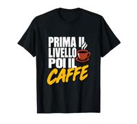 Prima Il Livello Poi Il Caffe Muratore Muratore Regalo Maglietta
