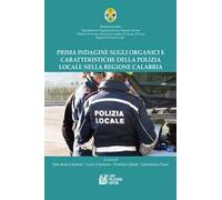 Prima indagine sugli organici e caratteristiche della polizia locale nella Regione Calabria