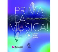PRIMA LA MUSICA PER LA SCUOLA MEDIA. CON E-BOOK. CON ESPANSIONE ONLINE. VOL. A-