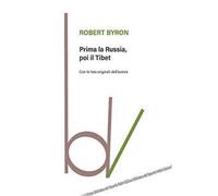 Prima la Russia, poi il Tibet