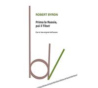 Prima la Russia, poi il Tibet