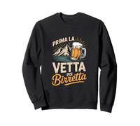 Prima La Vetta Poi Birretta Design Divertente Felpa