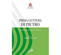 Prima lettera di Pietro. Introduzione, traduzione e commento