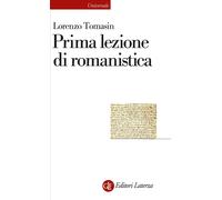 Prima lezione di romanistica [Paperback] [May 05, 2023] Tomasin, Lorenzo