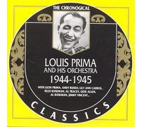 Prima, Louis & His Orchestra - 1944-1945
