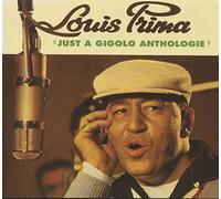 Prima,Louis - Just a Gigolo Anthologie