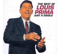 Prima,Louis - Just A Gigolo The Best Of