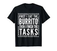 Prima mangio Il Burrito, Poi Faccio i compiti. Maglietta
