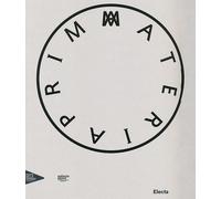 Prima materia. Catalogo della mostra (Venezia, 30 maggio 2013-31 dicembre ...